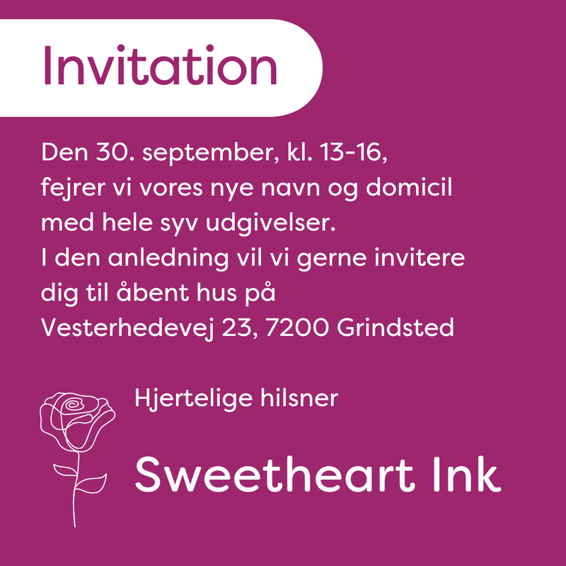 Baadsgaards Books bliver til Sweetheart Ink og inviterer til åbent hus 30. september kl. 13-16 på Vesterhedevej 23, 7200 Grindsted