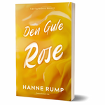 Den Gule Rose: Kærlighedens Bånd 3, Hanne Rump, paperback