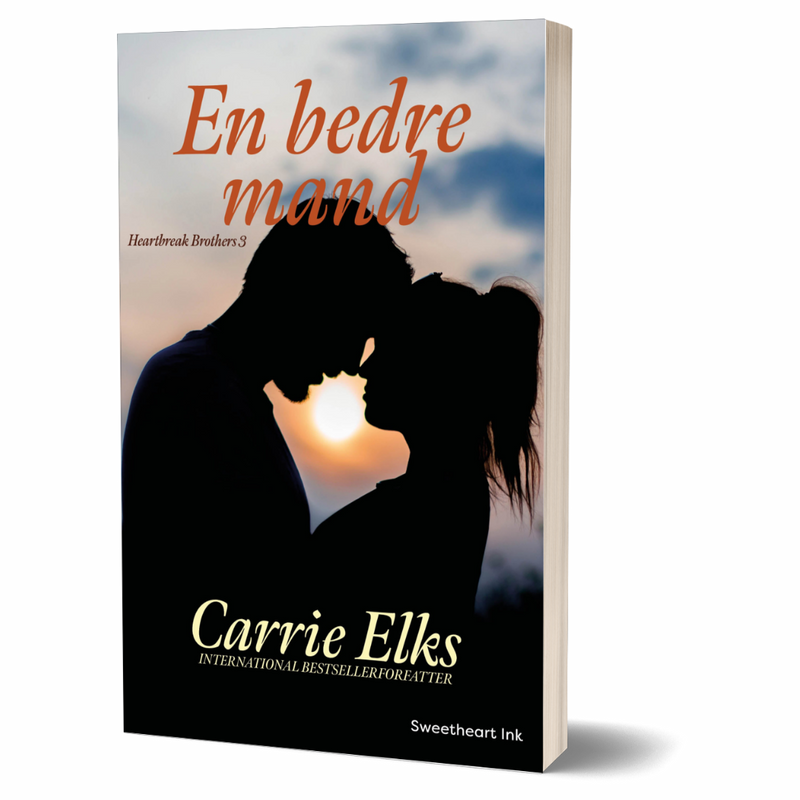 En bedre mand: Heartbreak Brothers 3 af Carrie Elks