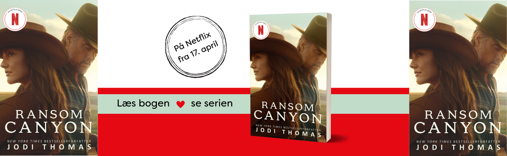 Ransom Canyon af New York Times bestsellerforfatter Jodi Thomas - på Netflix fra 17. april - Læs bogen - se serien